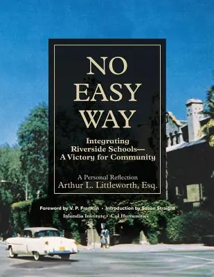 No Easy Way: Integrare le scuole di Riverside - Una vittoria per la comunità - No Easy Way: Integrating Riverside Schools - A Victory for Community