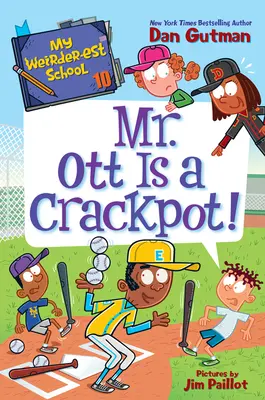 La mia scuola più strana #10: Il signor Ott è un pazzo! - My Weirder-est School #10: Mr. Ott Is a Crackpot!