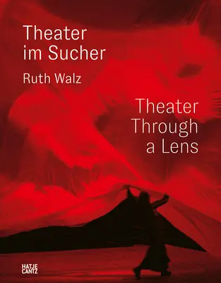 Ruth Walz: Fotografia teatrale - Ruth Walz: Theater Photography