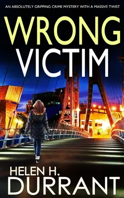 VITTIMA SBAGLIATA un giallo assolutamente avvincente con un enorme colpo di scena - WRONG VICTIM an absolutely gripping crime mystery with a massive twist
