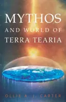 Il mito e il mondo di Terra Tearia - Mythos & World of Terra Tearia