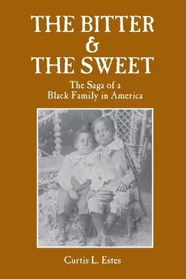 L'amaro e il dolce: La saga di una famiglia nera in America - The Bitter & the Sweet: The Saga of a Black Family in America