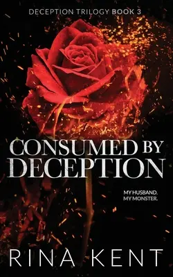 Consumato dall'inganno: Edizione speciale a stampa - Consumed by Deception: Special Edition Print