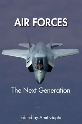 Forze aeree: La prossima generazione - Air Forces: The Next Generation