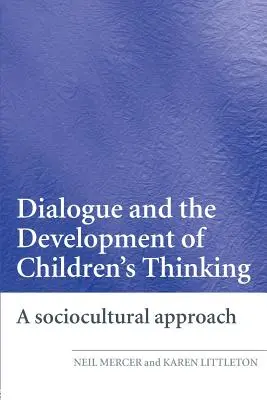 Il dialogo e lo sviluppo del pensiero dei bambini: Un approccio socioculturale - Dialogue and the Development of Children's Thinking: A Sociocultural Approach