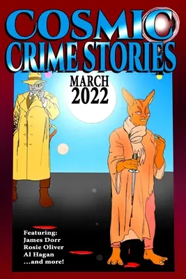 Storie di crimini cosmici Marzo 2022 - Cosmic Crime Stories March 2022