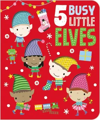 Cinque piccoli elfi indaffarati - Five Busy Little Elves