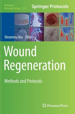 Rigenerazione delle ferite: Metodi e protocolli - Wound Regeneration: Methods and Protocols