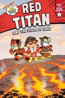 Titano Rosso e il pavimento di lava: Grafica pronta per la lettura Livello 1 - Red Titan and the Floor of Lava: Ready-To-Read Graphics Level 1