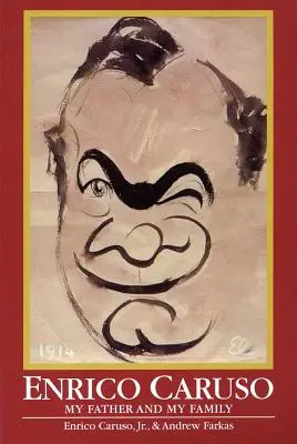Enrico Caruso: Mio padre e la mia famiglia - Enrico Caruso: My Father and My Family