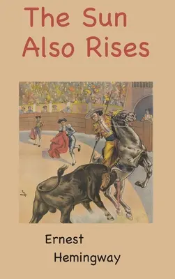 Anche il sole sorge - The Sun Also Rises