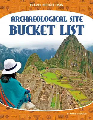 Lista dei siti archeologici da visitare - Archaeological Site Bucket List