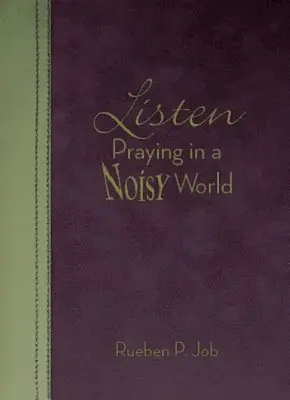 Ascoltare: Pregare in un mondo rumoroso - Listen: Praying in a Noisy World