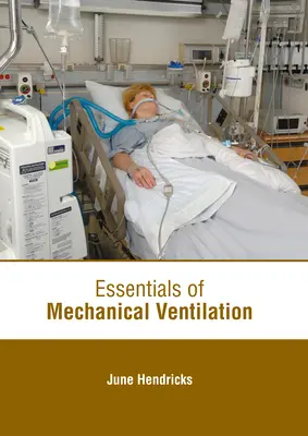 Elementi essenziali di ventilazione meccanica - Essentials of Mechanical Ventilation