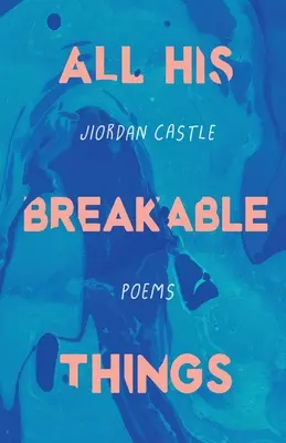 Tutte le sue cose infrangibili - All His Breakable Things