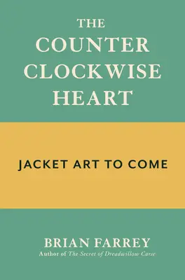 Il cuore antiorario - The Counterclockwise Heart