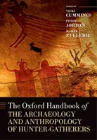 Il manuale di Oxford sull'archeologia e l'antropologia dei cacciatori-raccoglitori - The Oxford Handbook of the Archaeology and Anthropology of Hunter-Gatherers