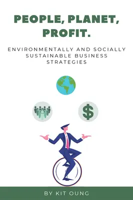 Persone, pianeta, profitto: Strategie aziendali sostenibili dal punto di vista ambientale e sociale - People, Planet, Profit: Environmentally and Socially Sustainable Business Strategies