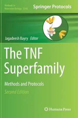 La superfamiglia Tnf: Metodi e protocolli - The Tnf Superfamily: Methods and Protocols
