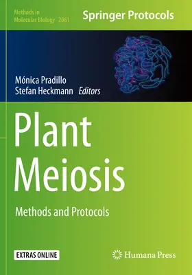 Meiosi vegetale: Metodi e protocolli - Plant Meiosis: Methods and Protocols
