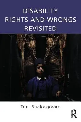 Diritti e torti della disabilità rivisitati - Disability Rights and Wrongs Revisited