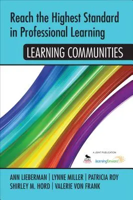 Raggiungere gli standard più elevati nell'apprendimento professionale: Comunità di apprendimento - Reach the Highest Standard in Professional Learning: Learning Communities