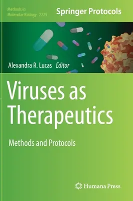 I virus come terapia: Metodi e protocolli - Viruses as Therapeutics: Methods and Protocols