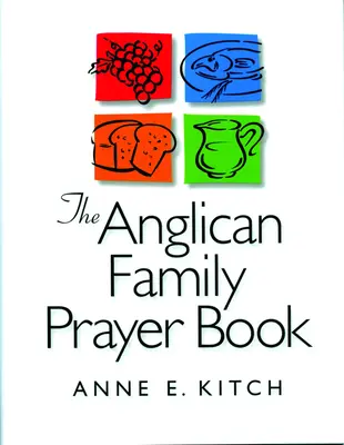 Il libro di preghiere della famiglia anglicana - The Anglican Family Prayer Book