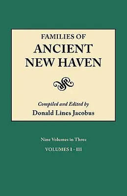 Famiglie dell'antica New Haven. Originariamente pubblicato come New Haven Genealogical Magazine, Volumi I-VIII [1922-1921] e Volume Indice incrociato [1939]. Ni - Families of Ancient New Haven. Originally Published as New Haven Genealogical Magazine, Volumes I-VIII [1922-1921] and Cross Index Volume [1939]. Ni