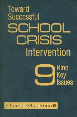 Verso un intervento di successo contro le crisi scolastiche: 9 questioni chiave - Toward Successful School Crisis Intervention: 9 Key Issues