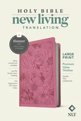Bibbia NLT Premium Value Thinline a stampa grande, edizione con filamenti (similpelle, rosa giardino) - NLT Large Print Premium Value Thinline Bible, Filament Enabled Edition (Leatherlike, Garden Pink)