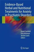 Trattamenti erboristici e nutrizionali basati sull'evidenza per l'ansia nei disturbi psichiatrici - Evidence-Based Herbal and Nutritional Treatments for Anxiety in Psychiatric Disorders