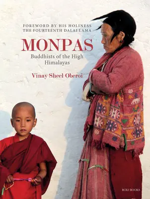 Monpas: I buddisti dell'Alto Himalaya - Monpas: Buddhists of the High Himalayas