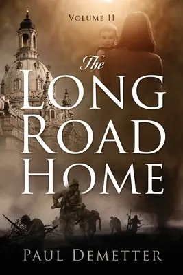 La lunga strada verso casa: Volume II - The Long Road Home: Volume II