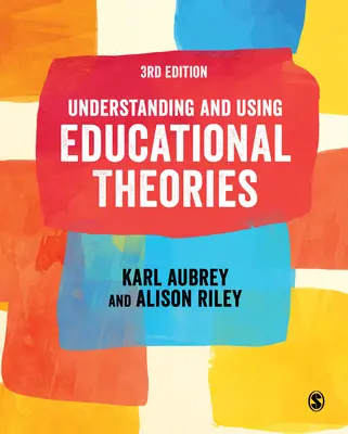 Comprendere e utilizzare le teorie educative - Understanding and Using Educational Theories