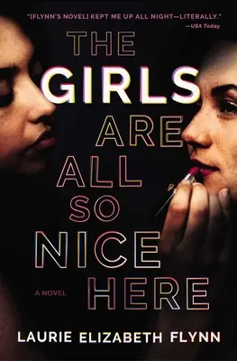Le ragazze sono tutte così carine qui - The Girls Are All So Nice Here