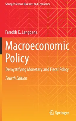 Politica macroeconomica: Demistificare la politica monetaria e fiscale - Macroeconomic Policy: Demystifying Monetary and Fiscal Policy