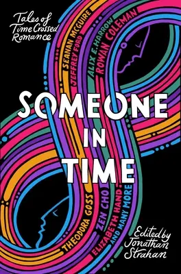 Qualcuno nel tempo: Racconti di storie d'amore incrociate nel tempo - Someone in Time: Tales of Time-Crossed Romance