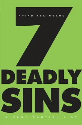 I sette peccati capitali: Un elenco molto parziale - Seven Deadly Sins: A Very Partial List