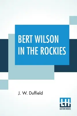 Bert Wilson sulle Montagne Rocciose - Bert Wilson In The Rockies