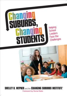 Periferie che cambiano, studenti che cambiano: Aiutare i dirigenti scolastici ad affrontare le sfide - Changing Suburbs, Changing Students: Helping School Leaders Face the Challenges