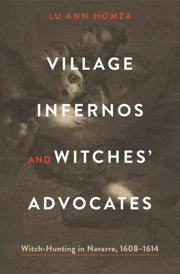 Inferni di paese e avvocati delle streghe - Village Infernos and Witches' Advocates