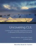 Scoprire il CLIL - Uncovering CLIL