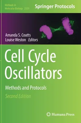 Oscillatori del ciclo cellulare: Metodi e protocolli - Cell Cycle Oscillators: Methods and Protocols