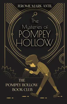 I misteri di Pompey Hollow - The Mysteries of Pompey Hollow