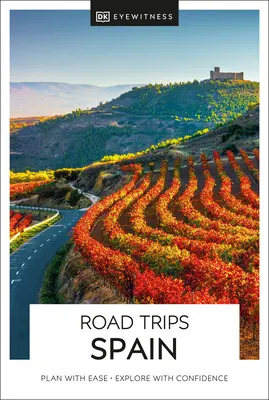 DK Eyewitness Viaggi su strada Spagna - DK Eyewitness Road Trips Spain
