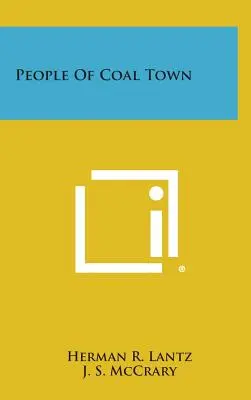 La gente di Coal Town - People of Coal Town