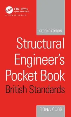 Libro tascabile dell'ingegnere strutturale Edizione standard britannico - Structural Engineer's Pocket Book British Standards Edition