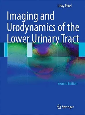 Imaging e urodinamica del tratto urinario inferiore - Imaging and Urodynamics of the Lower Urinary Tract