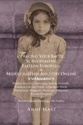 Rintracciare online i propri antenati baltici, scandinavi, dell'Europa orientale e del Medio Oriente - Tracing Your Baltic, Scandinavian, Eastern European, & Middle Eastern Ancestry Online